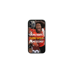 "Chong Wants It, Chong Gets It,Chong Scores” Phone Case